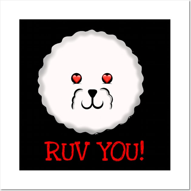 Love You! Bichon Frise Wall Art by Art by Eric William.s